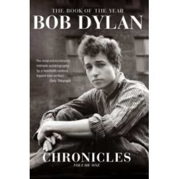 Chronicles - Bob Dylan