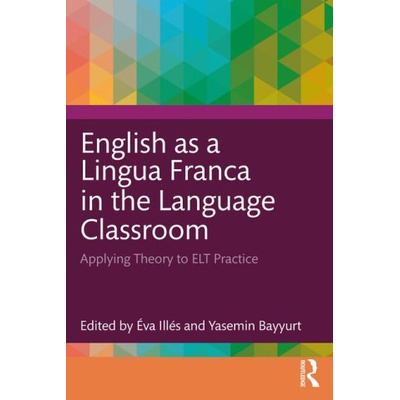English as a Lingua Franca in the Language Classroom