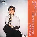 MILLER, MAC - TINY DESK LP