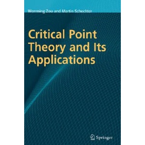 Critical Point Theory and Its Applications (ISBN: 9780387329659)