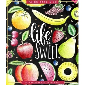Life Is Sweet: An Adult Coloring Book | Shannon Roberts, Paige Tate Select (ISBN: 9781944515423)