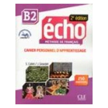 Écho 2ED B2 Cahier d'exercises + CD Audio
