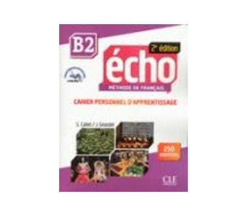Écho 2ED B2 Cahier d'exercises + CD Audio