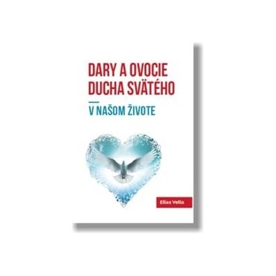 Dary a ovocie Ducha Svätého - v našom živote