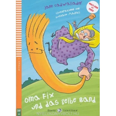Oma Fix und das gelbe Band