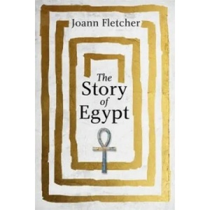 Story of Egypt | Joann Fletcher (2016)