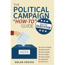 Political Campaign How-to Guide