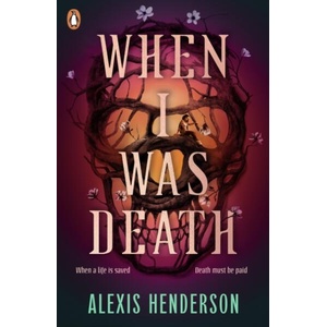 When I Was Death (ISBN: 9780241716274)