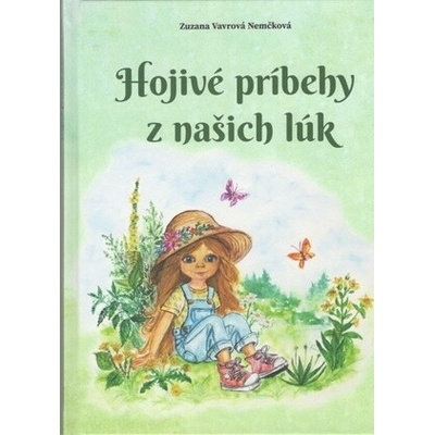 Hojivé príbehy z našich lúk