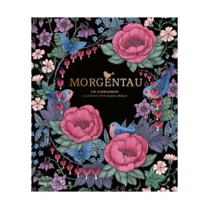 Morgentau - Ein Ausmalbuch | Maria Trolle (ISBN: 9783747405888)