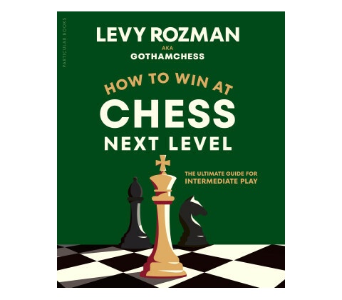 How to Win at Chess, Next Level