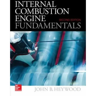 Internal Combustion Engine Fundamentals 2E | John Heywood