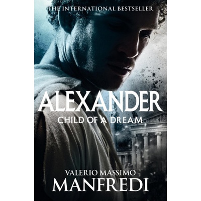 Child of a Dream | Valerio Massimo Manfredi