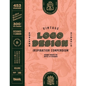 Vintage Logo Design Volume 1 | KALE JAMES (ISBN: 9781925968545)