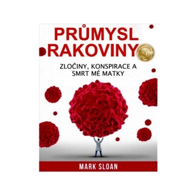 Průmysl rakoviny - Mark Sloan