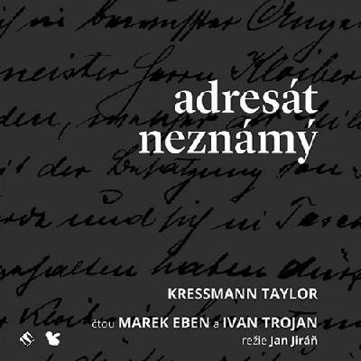 Adresát neznámý Taylor Kressmann - CD