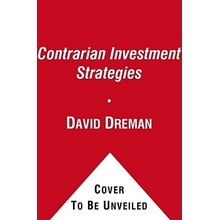 Contrarian Investment Strategies: The Psychological Edge Dreman David