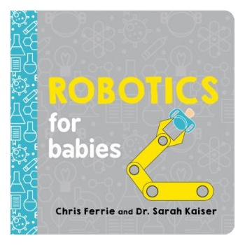 Robotics for Babies