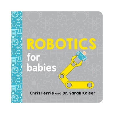 Robotics for Babies
