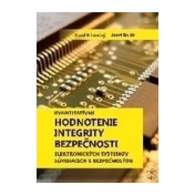 Kvantitatívne hodnotenie integrity bezpečnosti elektronických systémov súvisiacich s bezpečnosťou