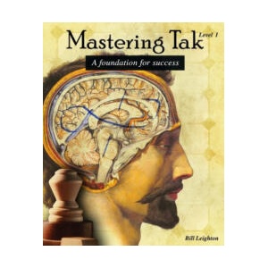 Mastering Tak: Level I: A foundation for success | Bill Leighton (ISBN: 9781547077595)