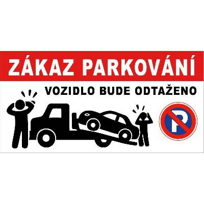 Cedule Neparkovat – zákaz parkování s odtahem a výstrahou (na šířku) - 40x20 cm / Plast tl. 5 mm cn36