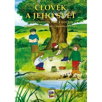Člověk a jeho svět - Přírodověda 4 (pracovní sešit) - NNS