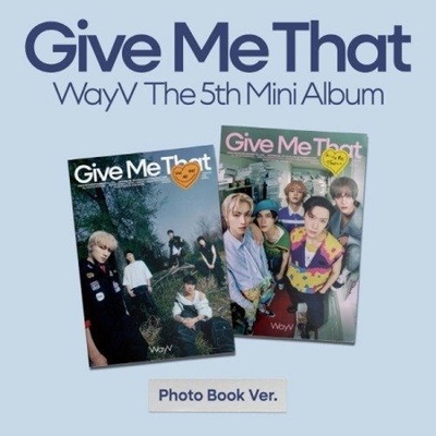 WayV - Give Me That Photobook Version CD