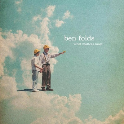 What Matters Most - Ben Folds LP