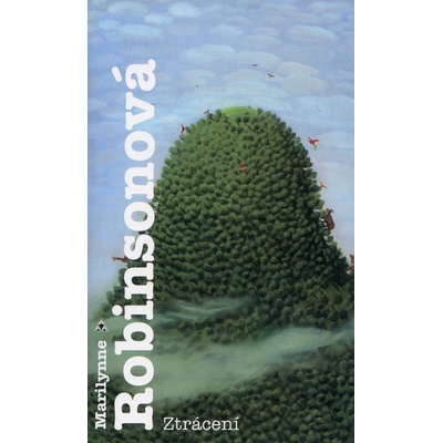Ztrácení - Marilynne Robinsonová