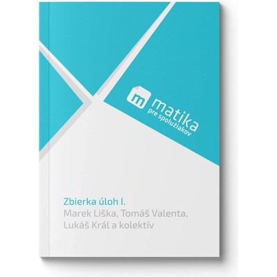 Matika: Zbierka úloh I.