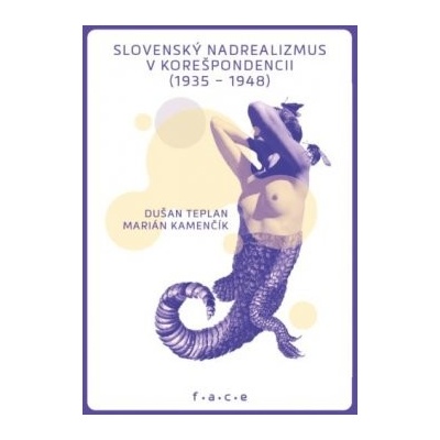 Slovenský nadrealizmus v korešpondencii 1935-1948