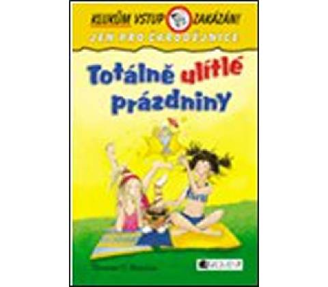 Totálně ulítlé prázdniny