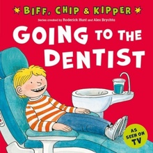 READ WITH BIFF, CHIP a KIPPER FIRST EXPERIENCES: GOING TO THE DENTIST (Oxford Reading Tree) OUP ED