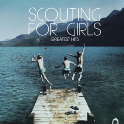 SCOUTING FOR GIRLS: GREATEST HITS CD