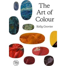 The Art of Colour: The History of Art in 39 Pigments