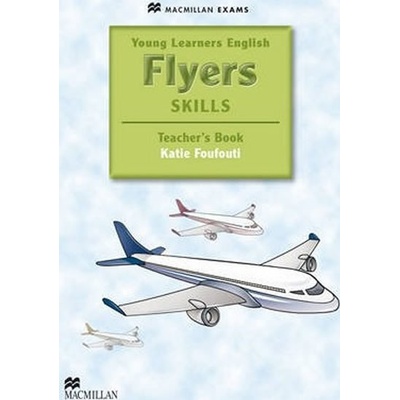 Young Learners English Skills: Flyers Teacher´s Book & Webcode Pack - Katie Foufouti