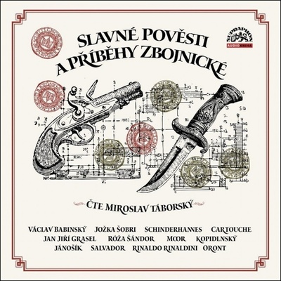 Slavné pověsti a příběhy zbojnické - Miroslav Táborský