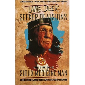 Lame Deer, Seeker of Visions | John Lamedeer, John Fire, Richard Erdoes (ISBN: 9780671215354)