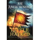 A Little Hatred - Joe Abercrombie, Gollancz