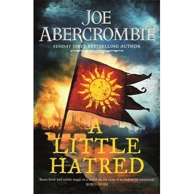 A Little Hatred - Joe Abercrombie, Gollancz