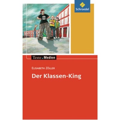 Der Klassen-King, Textausgabe mit Materialien