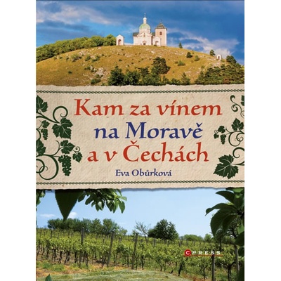 za vínem na Moravě a v Čechách Eva Obůrková