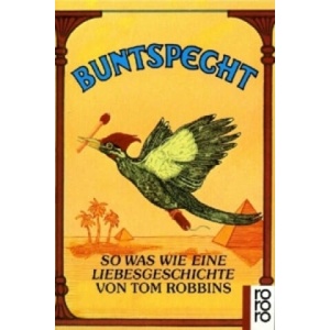 Buntspecht | Tom Robbins, Thomas Lindquist (ISBN: 9783499151484)