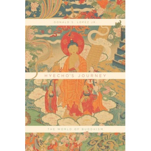 Hyecho's Journey | Donald S. Lopez Jr (ISBN: 9780226517902)