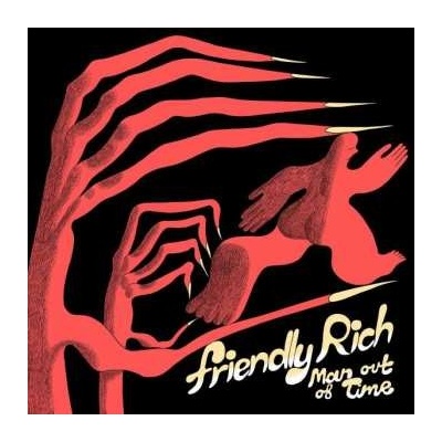 Friendly Rich - Man Out Of Time LP