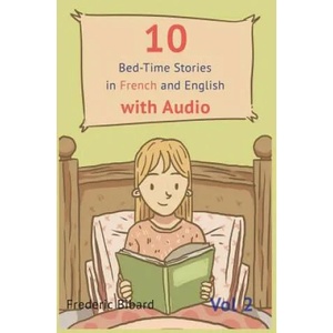 10 Bedtime Stories in French and English | Frederic Bibard (ISBN: 9781635874396)