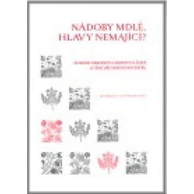 Nádoby mdlé, hlavy nemající? - Jana Ratajová, Lucie Storchová