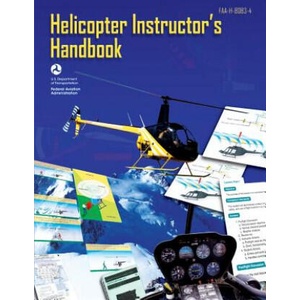 Helicopter Instructor's Handbook | U S De Federal Aviation Administration (ISBN: 9781483927398)