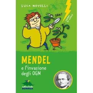 Mendel e l'invasione degli OGM | Luca Novelli (ISBN: 9788873079682)